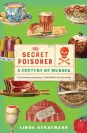 Secret Poisoner di Linda Stratmann edito da Yale University Press