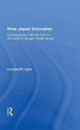 How Japan Innovates di Leonard L Lynn edito da Taylor & Francis Ltd