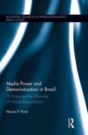 Media Power And Democratization In Brazil di Mauro P. Porto edito da Taylor & Francis Ltd