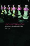 Love in Modern Japan di Sonia Ryang edito da Routledge