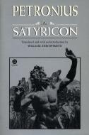 The Satyricon di Petronius, Seneca edito da MERIDIAN PUBL
