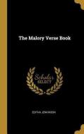 The Malory Verse Book di Editha Jenkinson edito da WENTWORTH PR
