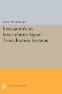 Eicosanoids in Invertebrate Signal Transduction Systems di David W. Stanley edito da Princeton University Press