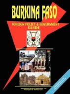 Burkina Faso Foreign Policy And Government Guide edito da International Business Publications, Usa