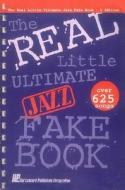 The Real Little Ultimate Jazz Fake Book: C Edition di Hal Leonard Publishing Corporation, Herb Wong edito da Hal Leonard Publishing Corporation