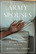 Army Spouses di Morten G. Ender edito da University Of Virginia Press