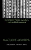 Pesticides: Contemporary Roles in Agriculture, Health, and the Environment di T. J. Sheets, David Pimentel edito da SPRINGER NATURE