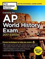 Cracking The Ap World History Exam di Princeton Review edito da Random House Usa Inc