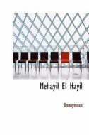 Mehayil El Hayil di Anonymous edito da Bibliolife