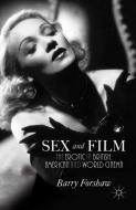 Sex and Film: The Erotic in British, American and World Cinema di B. Forshaw edito da SPRINGER NATURE