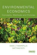 Environmental Economics di Dodo J. Thampapillai, Matthias Ruth edito da Taylor & Francis Ltd