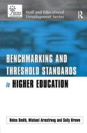 Benchmarking And Threshold Standards In Higher Education edito da Taylor & Francis Ltd