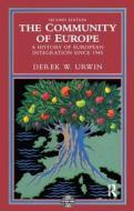 The Community Of Europe di Derek W. Urwin edito da Taylor & Francis Ltd
