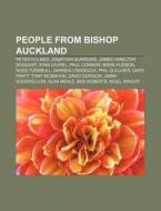 People From Bishop Auckland: Peter Holme di Books Llc edito da Books LLC, Wiki Series