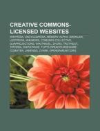 Creative Commons-Licensed Websites: Wikipedia, Uncyclopedia, Memory Alpha, Groklaw, Lostpedia, Wikinews, Comunes Collective, Ourproject.Org di Source Wikipedia edito da Books LLC, Wiki Series