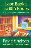 Lost Books and Old Bones di Paige Shelton edito da Wattpad Webtoon Book Group