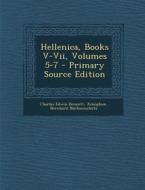 Hellenica, Books V-VII, Volumes 5-7 di Charles Edwin Bennett, Xenophon, Bernhard Buchsenschutz edito da Nabu Press
