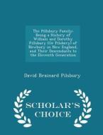The Pillsbury Family di David Brainard Pilsbury edito da Scholar's Choice