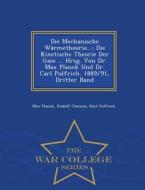 Die Mechanische Warmetheorie... di Dr Max Planck edito da War College Series