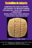 V9.Comparative Encyclopedic Dictionary of Mesopotamian Vocabulary Dead & Ancient Languages di Maximillien De Lafayette edito da Lulu.com