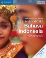 Cambridge IGCSE (R) Bahasa Indonesia Coursebook di Sofia Sinaga, Basuki edito da Cambridge University Press