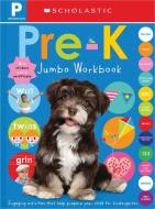 Preschool Jumbo Workbook: Scholastic Early Learners (Jumbo Workbook) di Scholastic edito da CARTWHEEL BOOKS