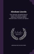 Abraham Lincoln di Abraham Lincoln, Bliss Perry edito da Palala Press