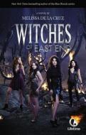 Witches of East End 01. Media Tie-In di Melissa De la Cruz edito da Hachette Book Group USA