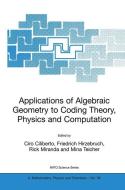 Applications of Algebraic Geometry to Coding Theory, Physics and Computation edito da Springer Netherlands