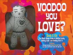 Voodoo You Love? di Amy Helmes edito da Sterling Publishing Co Inc