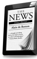 The News: A User's Manual di Alain de Botton edito da THORNDIKE PR