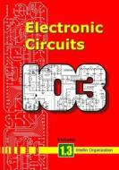Electronic Circuits Volume 1.3 di Intellin Organization edito da Booksurge Publishing