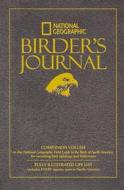 National Geographic Birder\'s Journal edito da National Geographic Society