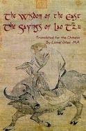 Wisdom of the East, the Sayings of Lao Tzu di Lionel Giles M. a. edito da Createspace