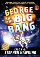 George and the Big Bang di Stephen Hawking, Lucy Hawking edito da SIMON & SCHUSTER BOOKS YOU