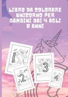 Libro da colorare Unicorno per bambini dai 4 agli 8 anni di Elynn Bogtrotter edito da Alexandru Raluca