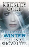 Deep Kiss of Winter di Kresley Cole, Gena Showalter edito da Simon & Schuster