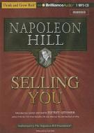 Selling You di Napoleon Hill edito da Think and Grow Rich on Brilliance Audio