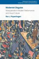 Modernist Disguise di POPENHAGEN RON J edito da Edinburgh University Press
