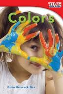 Colors (Library Bound) (Emergent) di Dona Herweck Rice, Dona Rice edito da Teacher Created Materials
