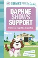 Daphne Shows Support: An Emotional Support Dog Graphic Novel di Mari Bolte edito da PICTURE WINDOW BOOKS