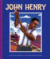 John Henry di Emily Dolbear edito da CHILDS WORLD