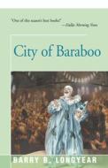 City Of Baraboo di Barry Longyear edito da Open Road Media