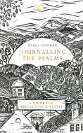 Journalling The Psalms di Paula Gooder edito da Hodder & Stoughton