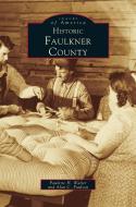 Historic Faulkner County di Paulette Walter, Lawrie Walker, Paulson edito da ARCADIA LIB ED