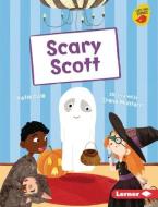 Scary Scott di Katie Dale edito da LERNER PUBN