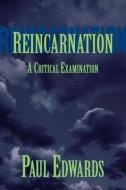 Reincarnation di Paul Edwards edito da Prometheus Books
