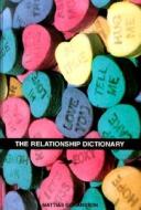The Relationship Dictionary di Mattias Goransson edito da Overlook Press