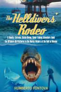 The Helldivers' Rodeo di Humberto Fontova edito da M. Evans and Company
