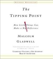 The Tipping Point: How Little Things Can Make a Big Difference di Malcolm Gladwell edito da Hachette Audio